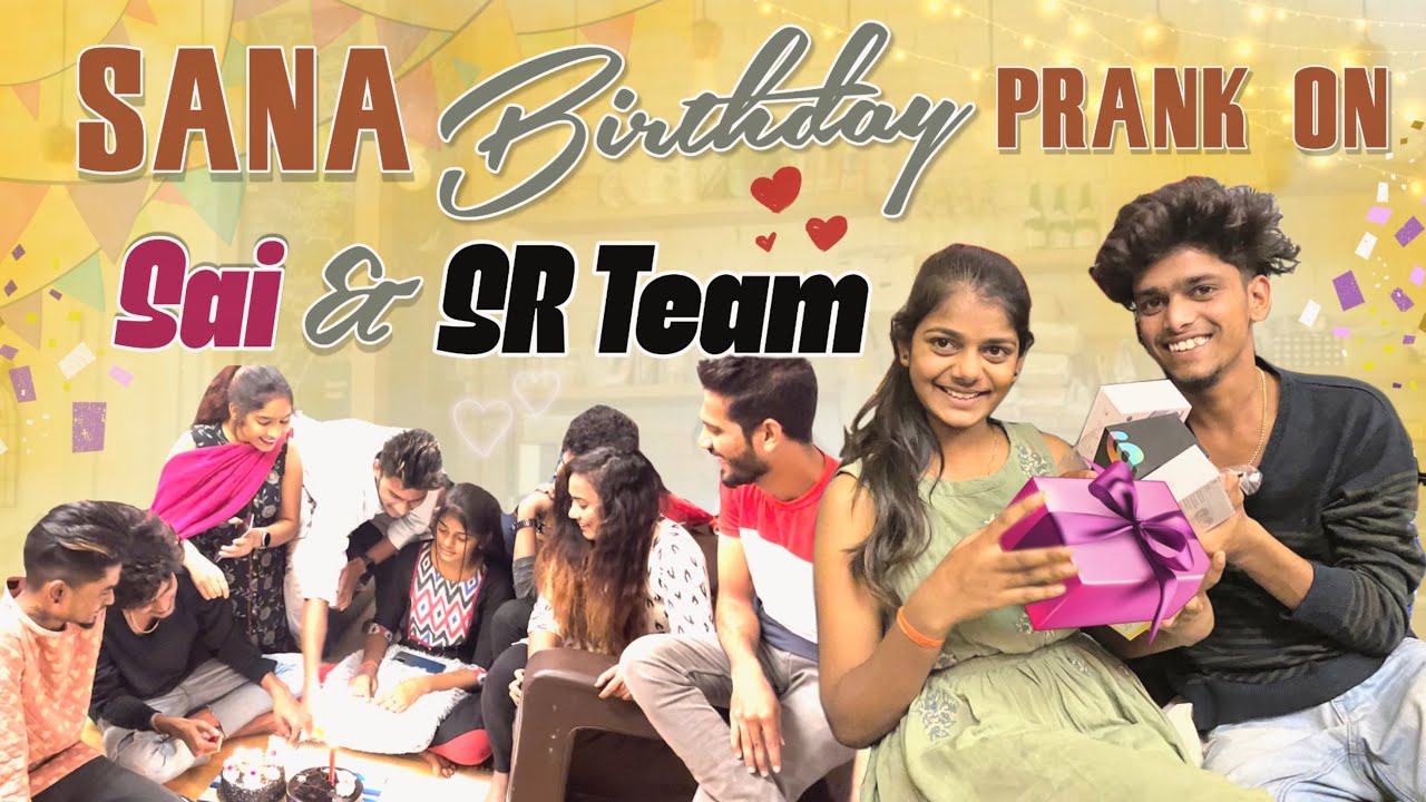 Sana birthday Prank on Sai and SR team 👉😇|moni@rishi_stylish_official ￼￼￼