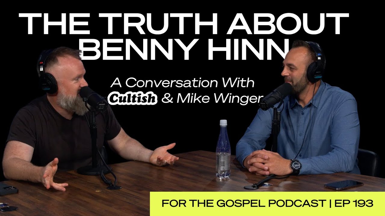 The Truth About Benny Hinn | A Conversation With Cultish, Costi Hinn, and Mike Winger | EP 193