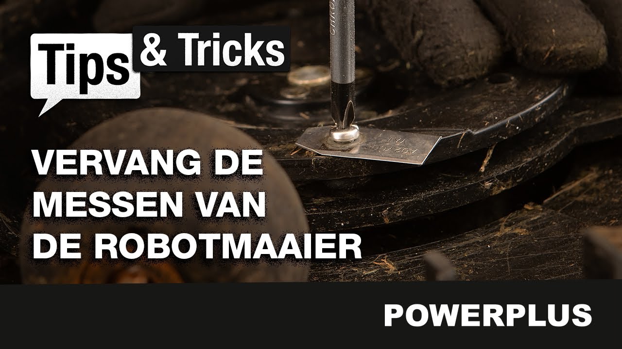 TIPS&TRICKS - Hoe vervang ik de messen op mijn robotmaaier?