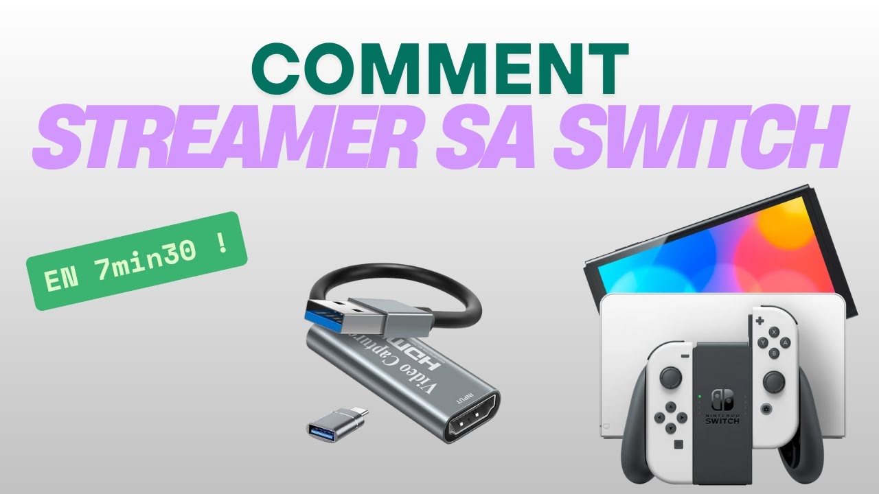 Tuto : Comment streamer sa switch en 7min30 !! 😁