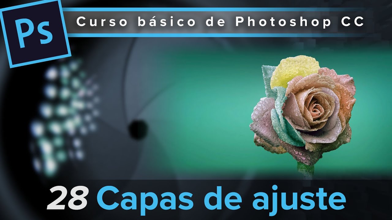 28. Capas de ajuste (Curso básico de Photoshop CC)