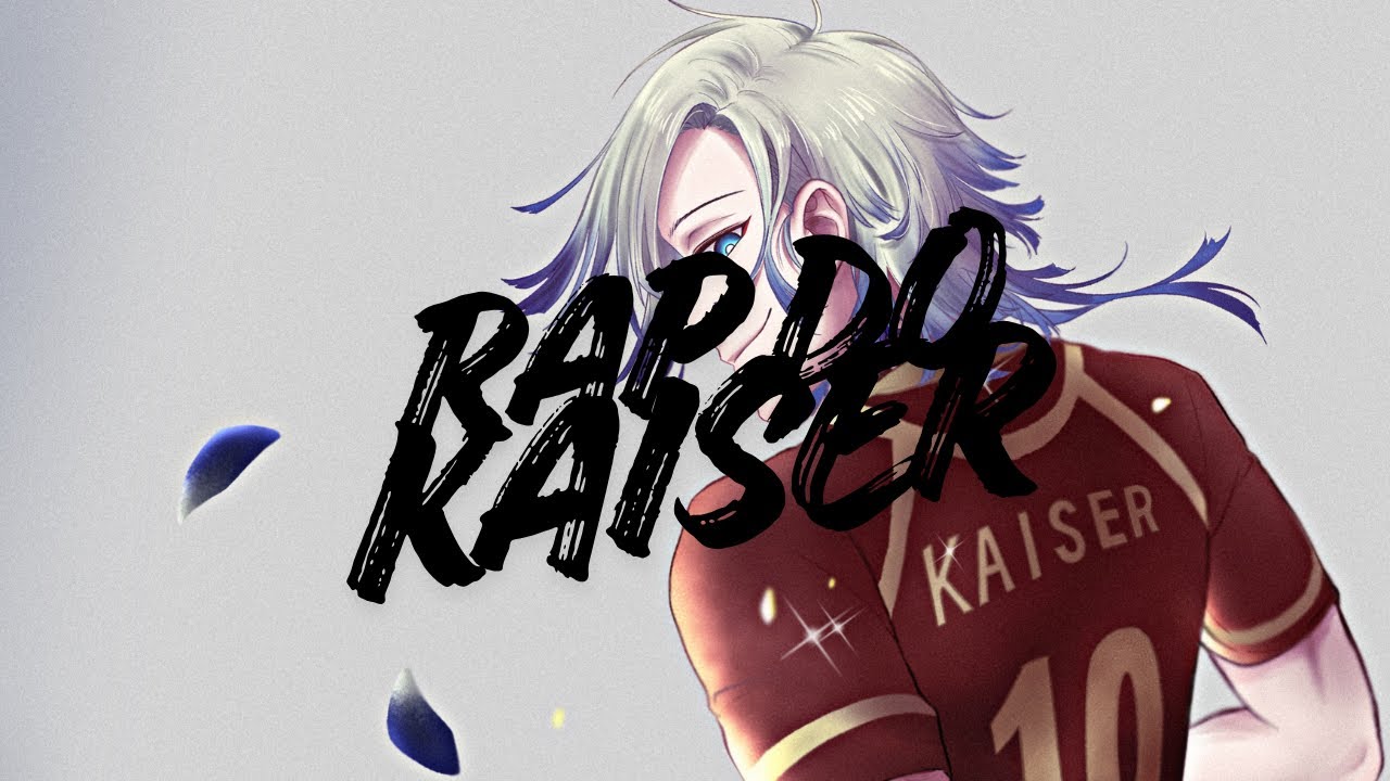 NerdTrapBR - RAP DO KAISER (Blue Lock): IMPERADOR!