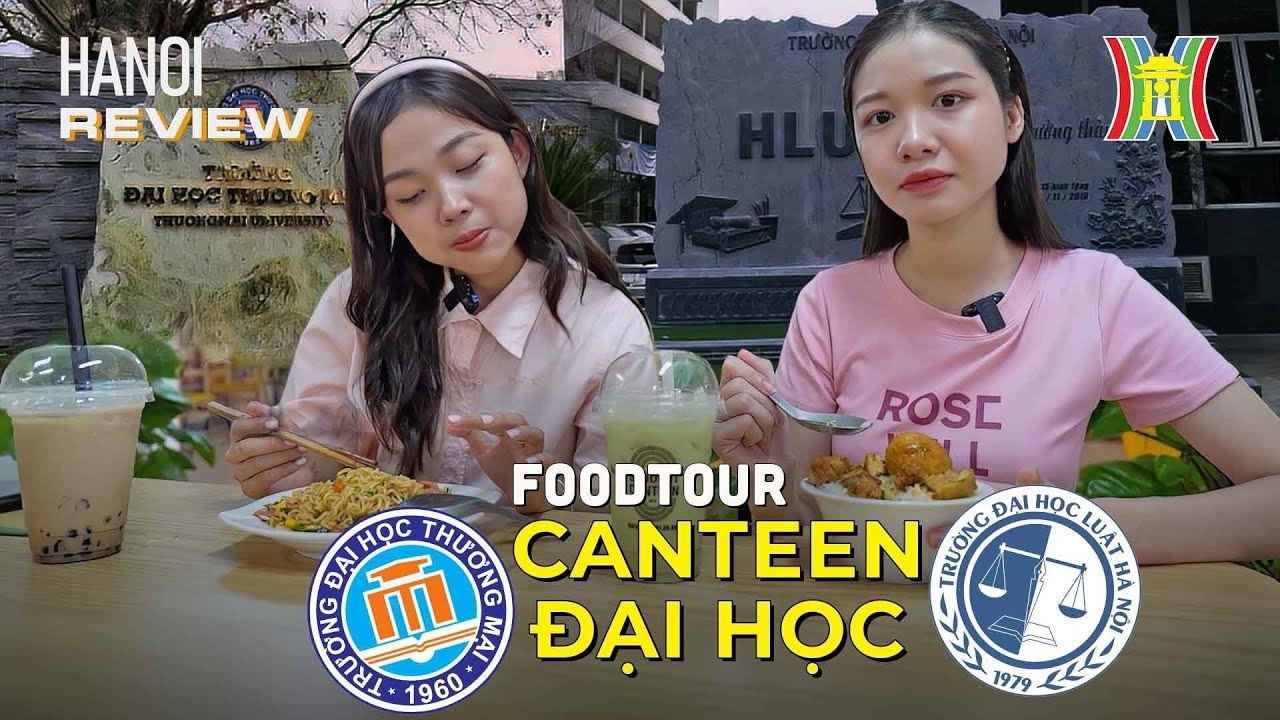 Buffet 50k tại căng tin đại học có gì? | Hanoi Review