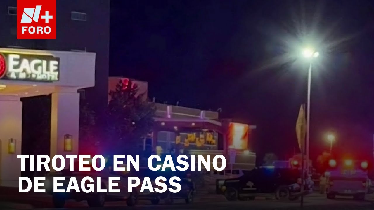Tiroteo en casino de Eagle Pass, Texas deja dos muertos | Uno era exagente fronterizo - Las Noticias
