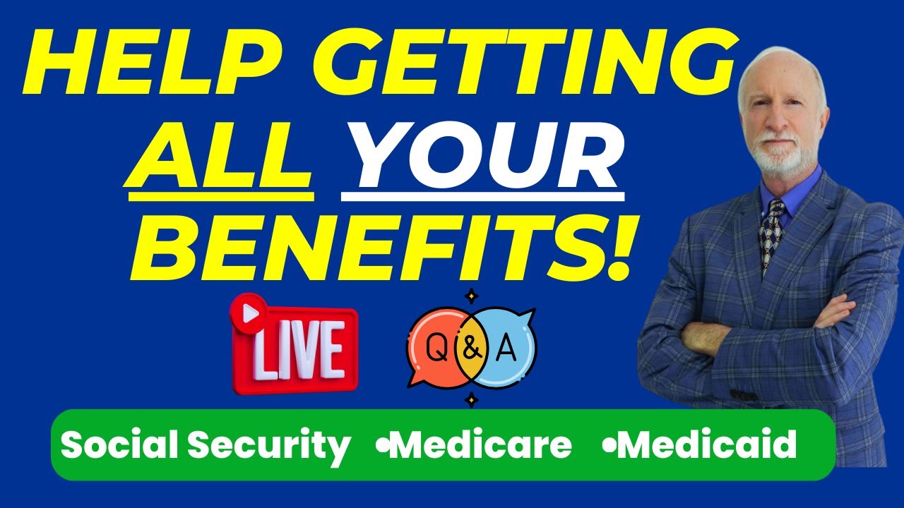 FORMER SSA MANAGER: Help Getting ALL YOUR Social Security, Medicare, Medicaid BENEFITS!! AND MORE!