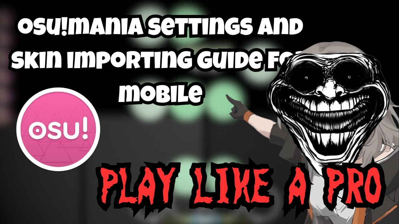 osu!mania Settings and Skin Importing Guide for Mobile