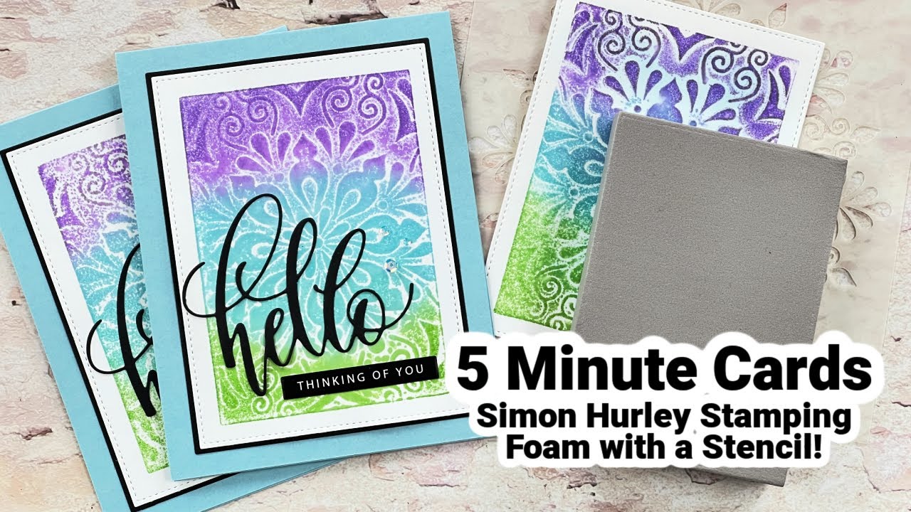 Stamping Foam with Stencils- 5 Minute Cards