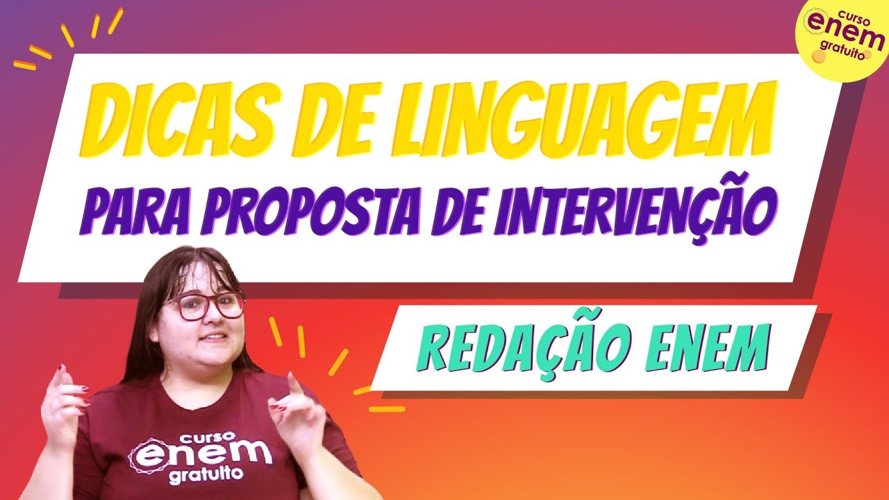 DICAS DE LINGUAGEM PARA PROPOSTA DE INTERVENÇÃO | Dicas de Redação para o Enem