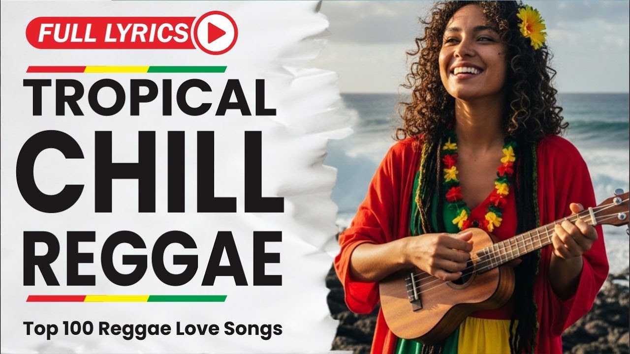 One Hour Chill Reggae Blues With Lyrics – Feel the Rhythm