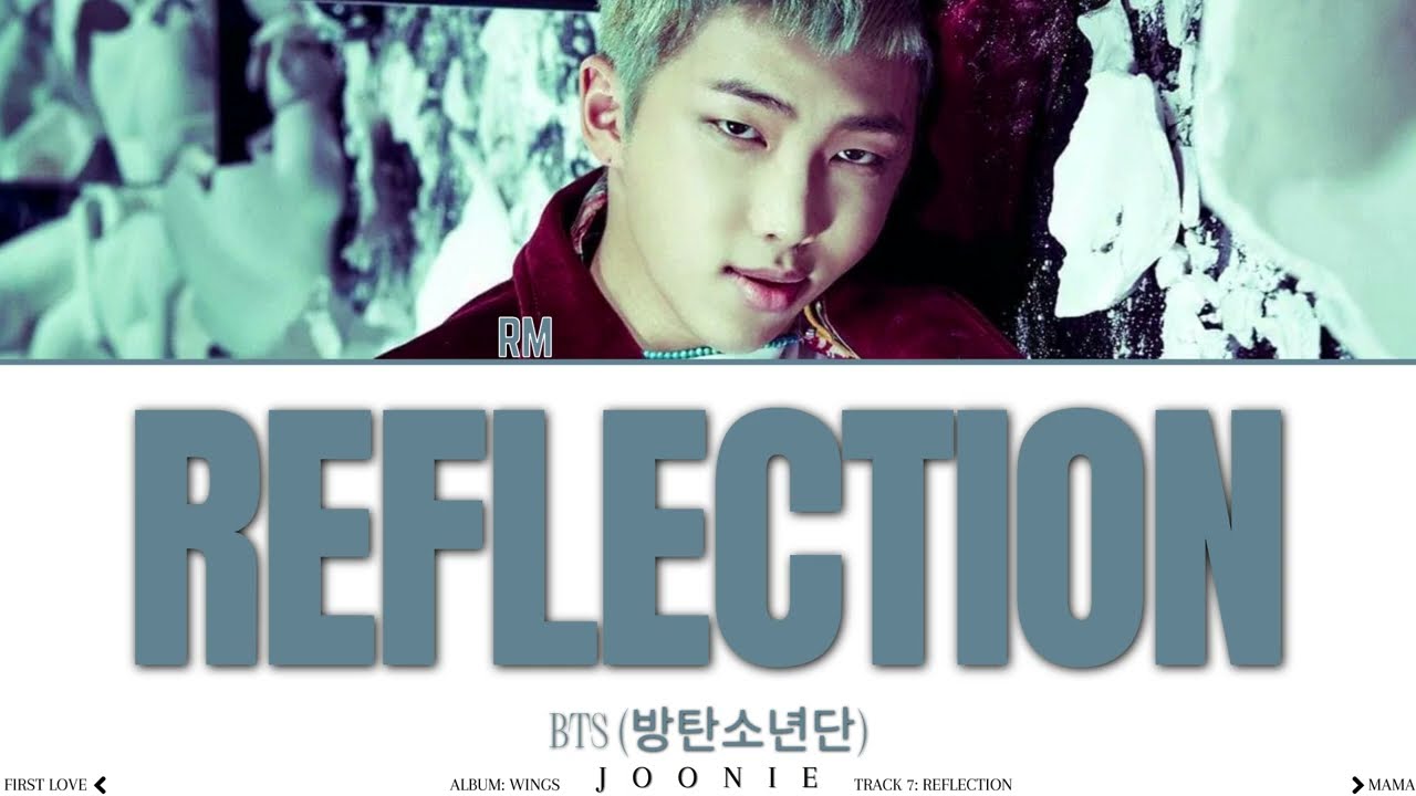 RM (아르엠) 'Reflection' Lyrics (Color Coded Lyrics Han/Rom/Eng)