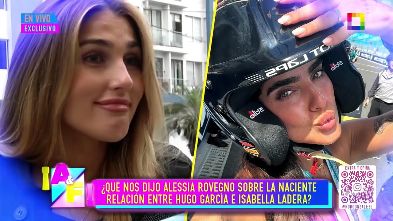 Amor y Fuego - JUN 04 - ¿QUÉ NOS DIJO ALESSIA SOBRE LA NACIENTE RELACIÓN ENTRE HUGO E ISABELLA?