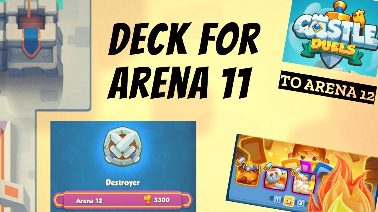 Arena 11 and 12 - Deck + Battle - Castle Duels