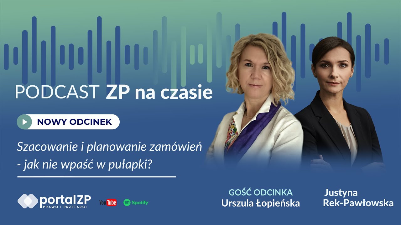 Szacowanie i planowanie zamówień - jak nie wpaść w pułapki? #12 | Gość: Urszula Łopieńska