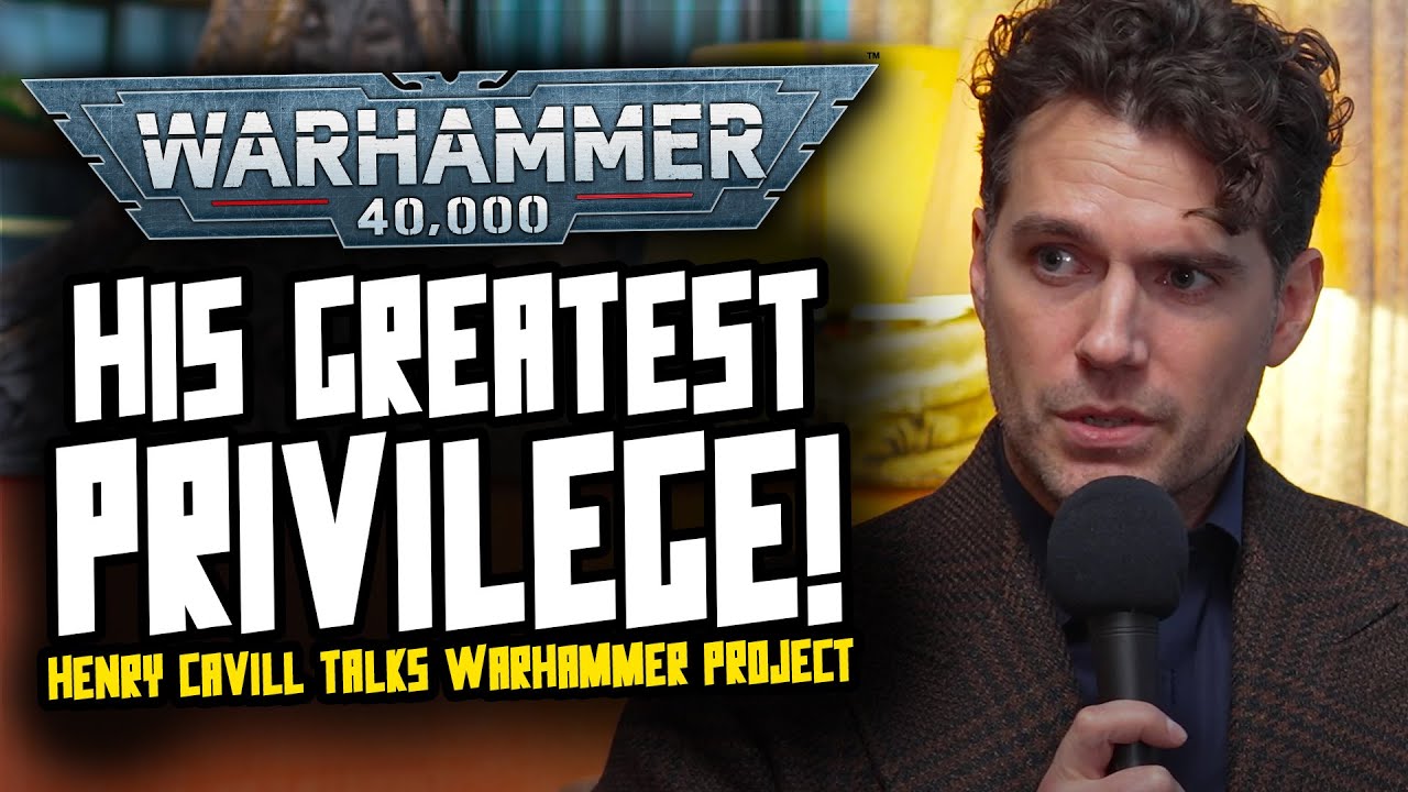 NEW Henry Cavill Warhammer Interview! HIS GREATEST PRIVILEGE!