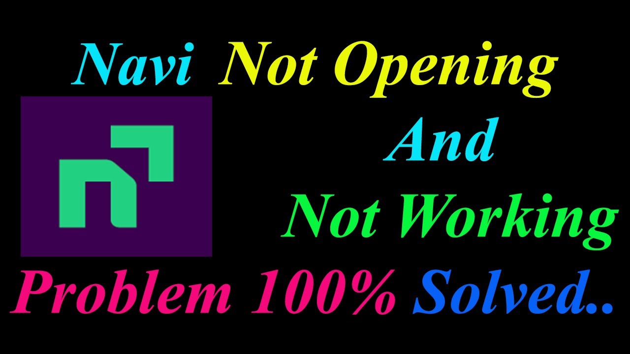 How to Fix Navi App  Not Opening  / Loading / Not Working Problem in Android Phone