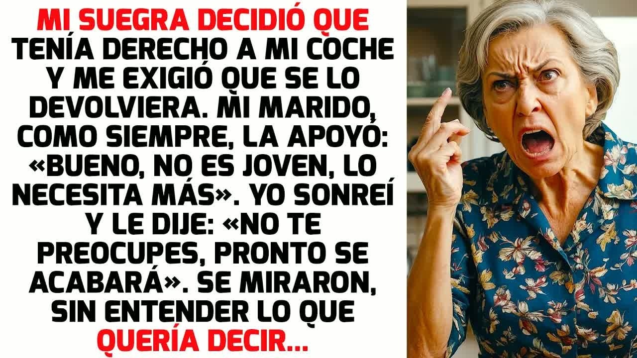 MI SUEGRA DECIDIÓ QUITARME EL COCHE Y MI MARIDO LA APOYÓ, PERO YO... | HISTORIAS LA VIDA