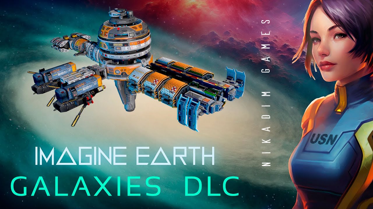 🌌 Imagine Earth Galaxies: НОВЫЕ ГАЛАКТИКИ