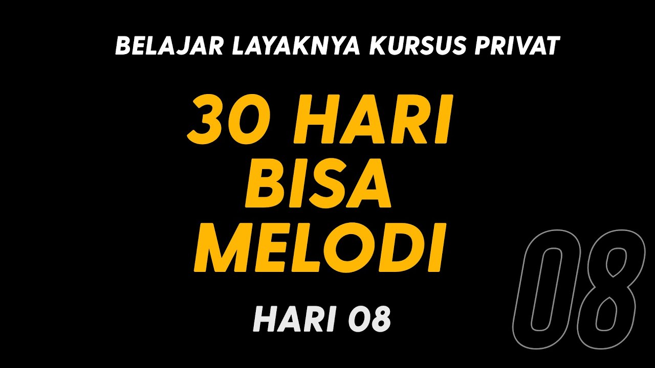BELAJAR GITAR PRIVAT - 30 HARI BISA BERMAIN MELODI - HARI 8