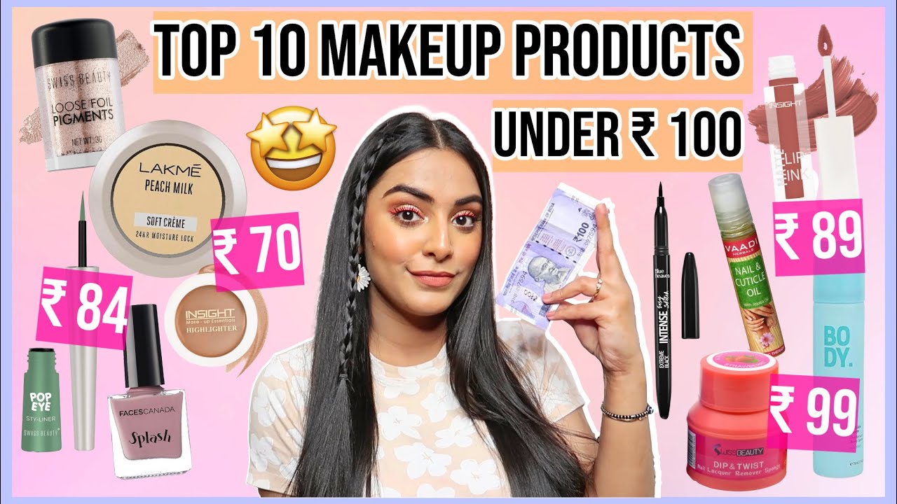 Top 10 Makeup Products Under Rs. 100 🤯| Beauty On A Budget Ep.1