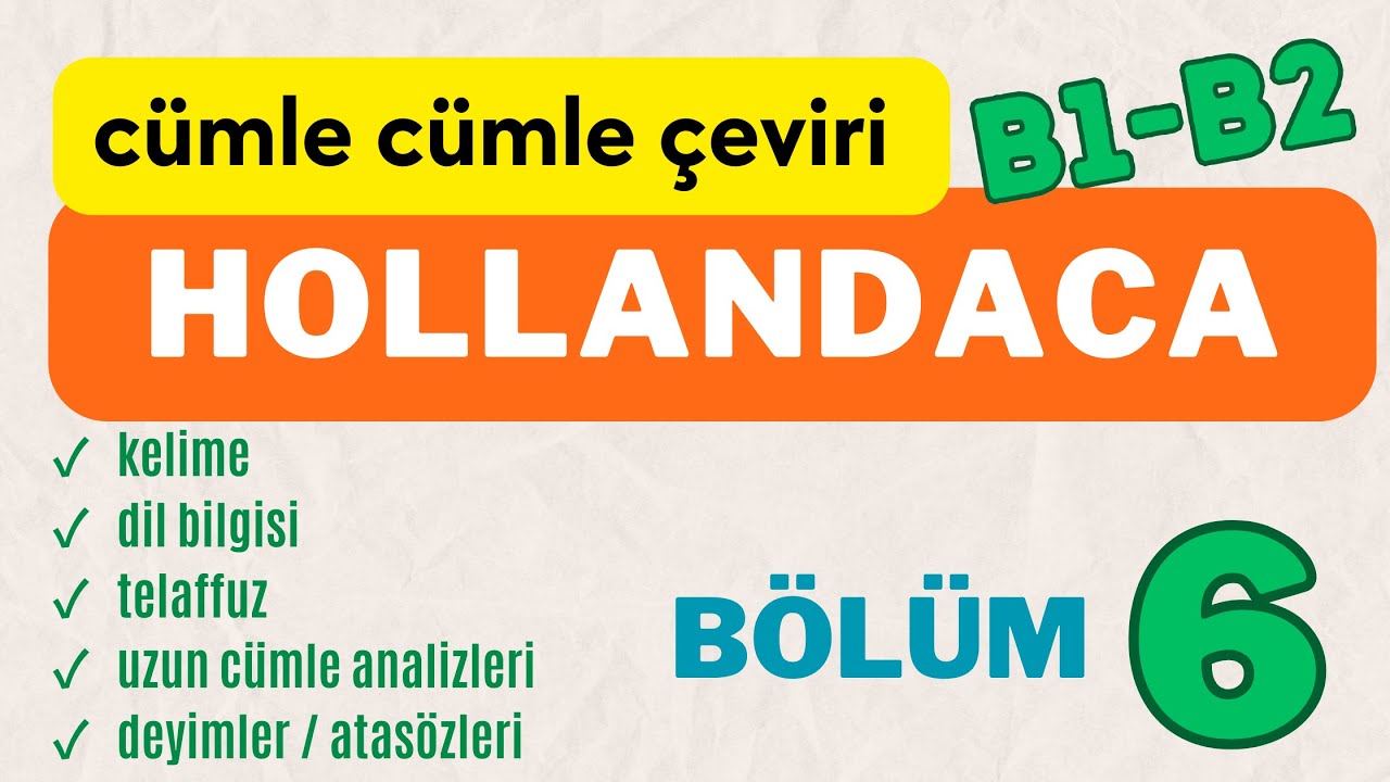 6 - Hollandaca Podcast TÜRKÇE ANLATIM Straatsburg