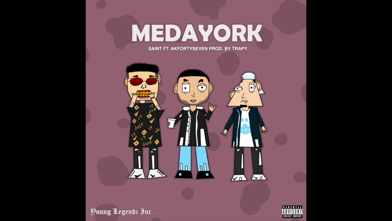 Saint Ft AkFortySeven - MedaYork ( Prod.Trapy )