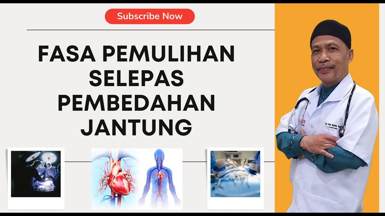 Fasa Pemulihan selepas Pembedahan Jantung