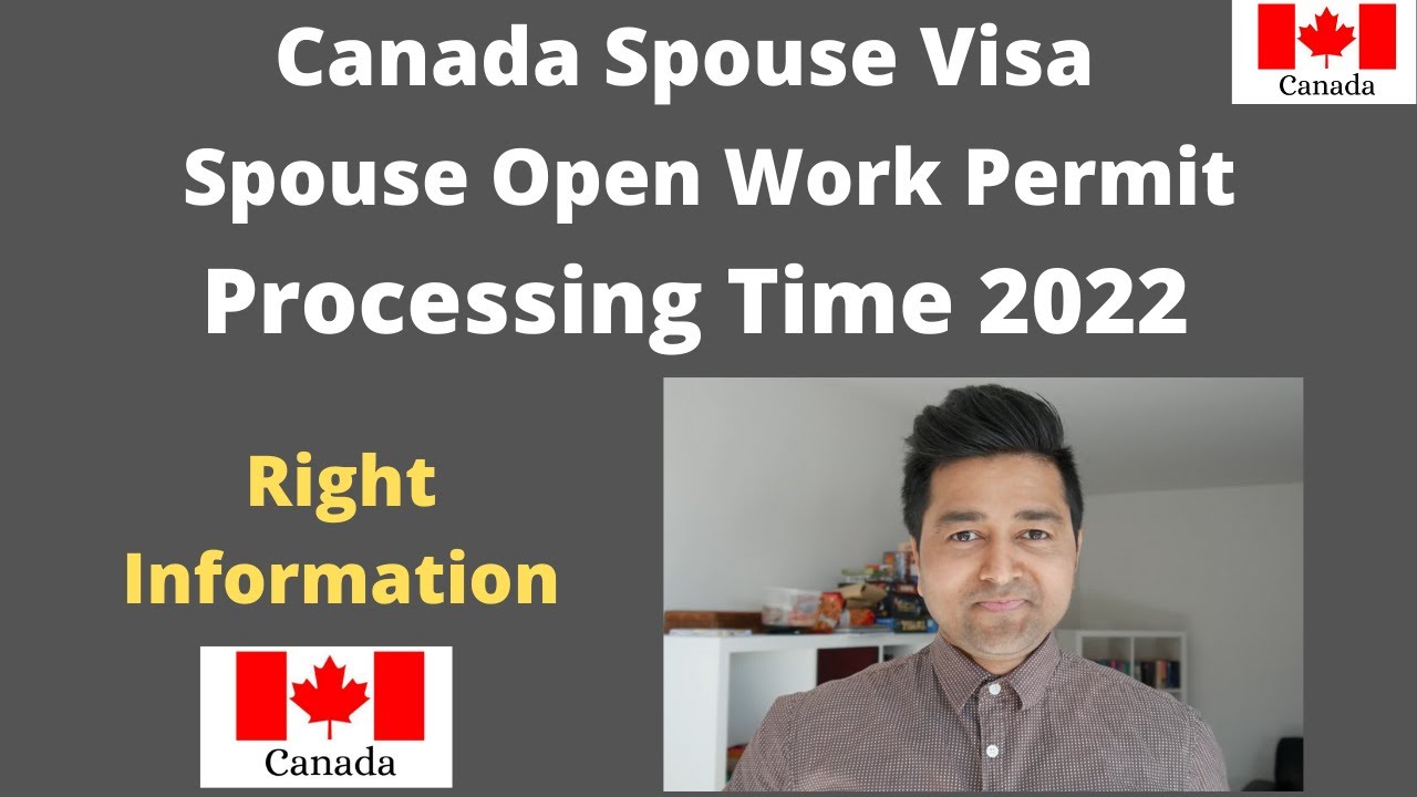 CANADA Spouse Visa / Open Work Permit Processing Time 2022 | Canada Immigration |Spousal Sponsorship