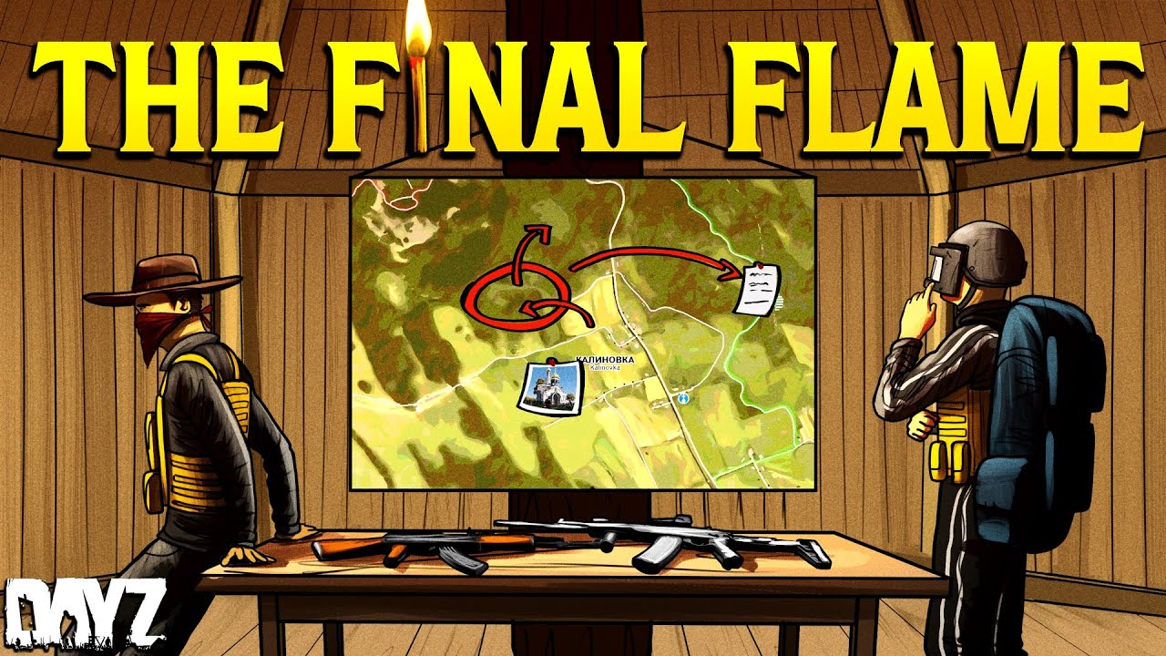 The Final Flame DayZ (Movie)
