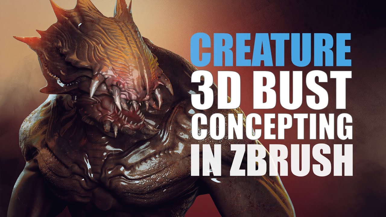 CREATURE BUST CONCEPTING IN ZBRUSH  