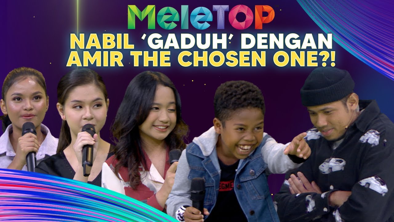 “Geram Aku Budak Ni…” Nabil ‘Gaduh’ Dengan Amir The Chosen One?! | MeleTOP | Hawa