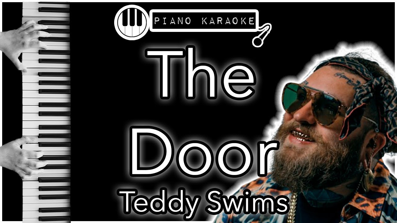 The Door - Teddy Swims - Piano Karaoke Instrumental