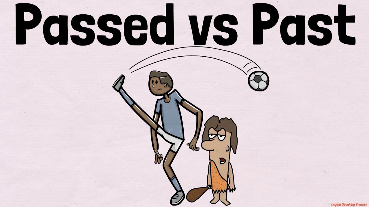 PASSED vs PAST - English Speaking Practice