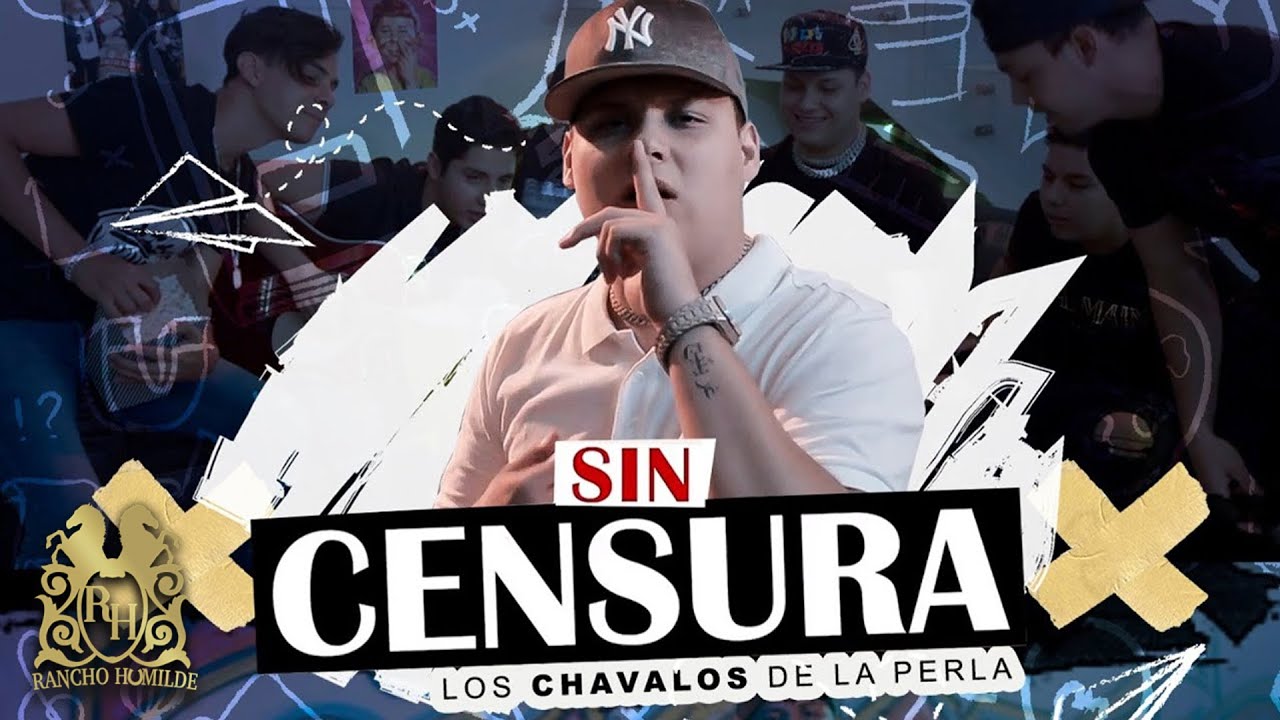Los Chavalos De La Perla - Sin Censura [Official Video]