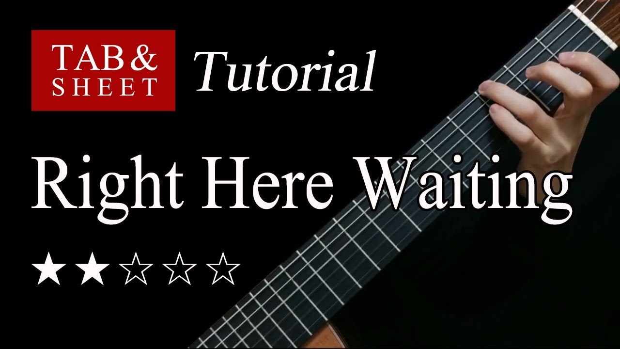 Right Here Waiting - Fingerstyle Lesson + TAB