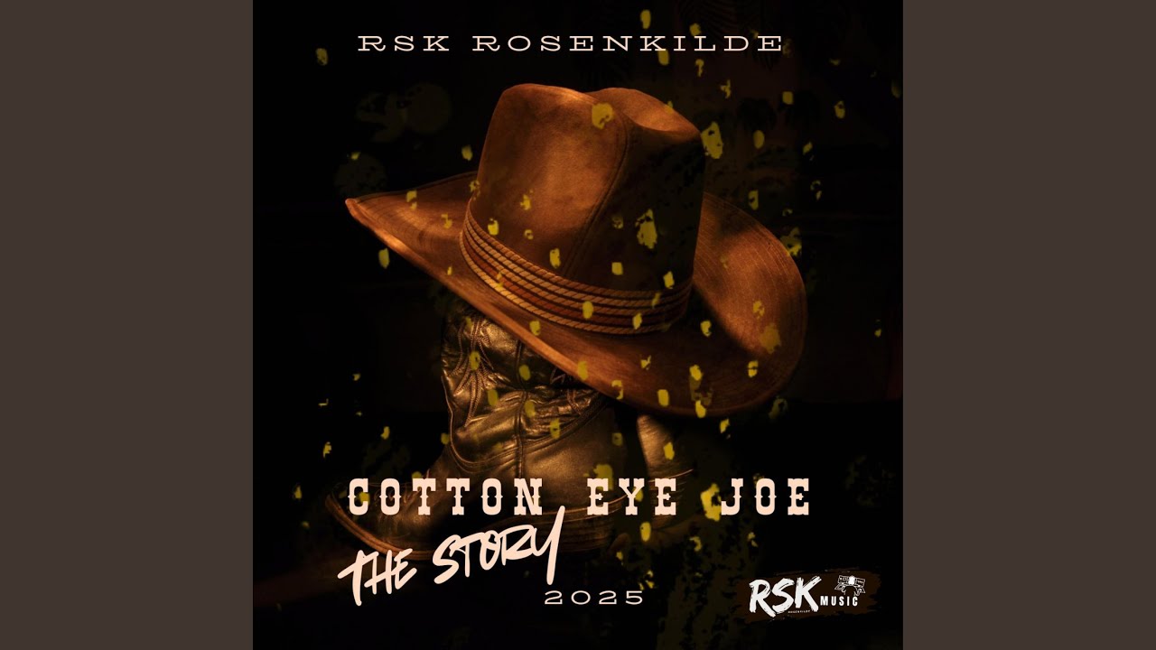 Cotton Eye Joe 2025 (The story )