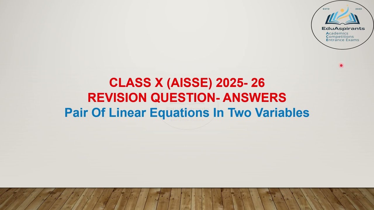 CLASS #X (#AISSE)- 2025-26- #Mathematics- 1- Pair of Linear Equations