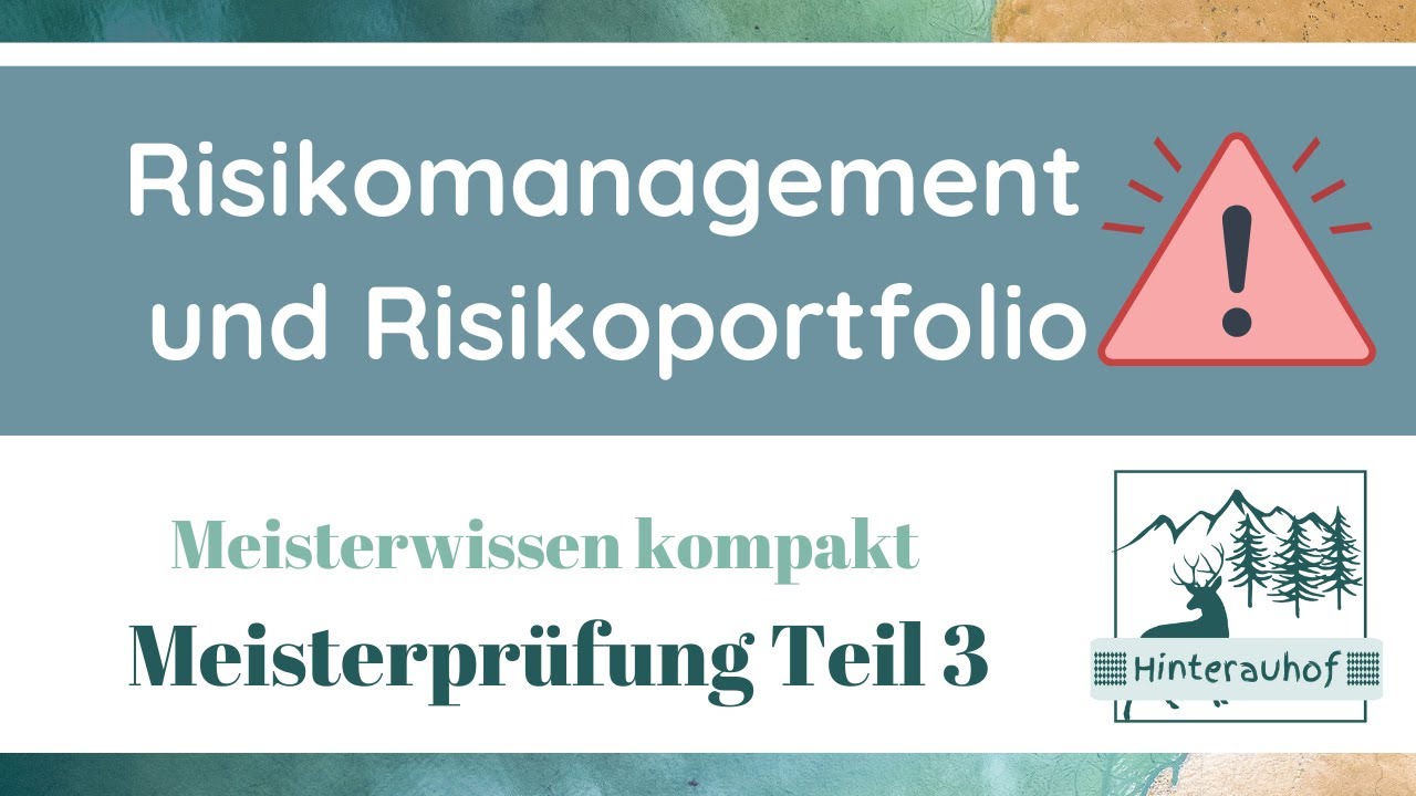 Meisterprüfung Teil 3 - Risikomanagement und Risikoportfolio - Meisterwissen kompakt