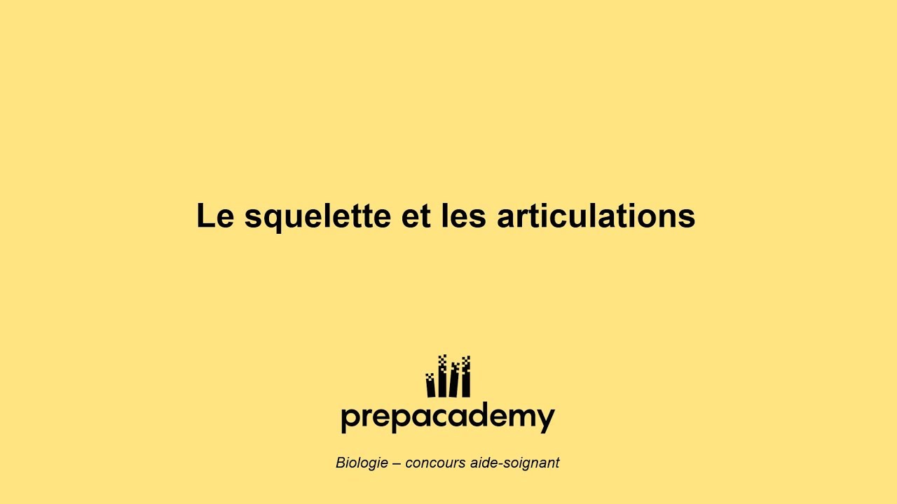 Le squelette et les articulations
