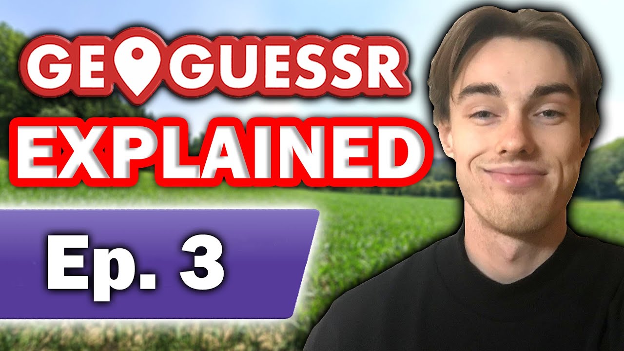 Geoguessr Explained #3