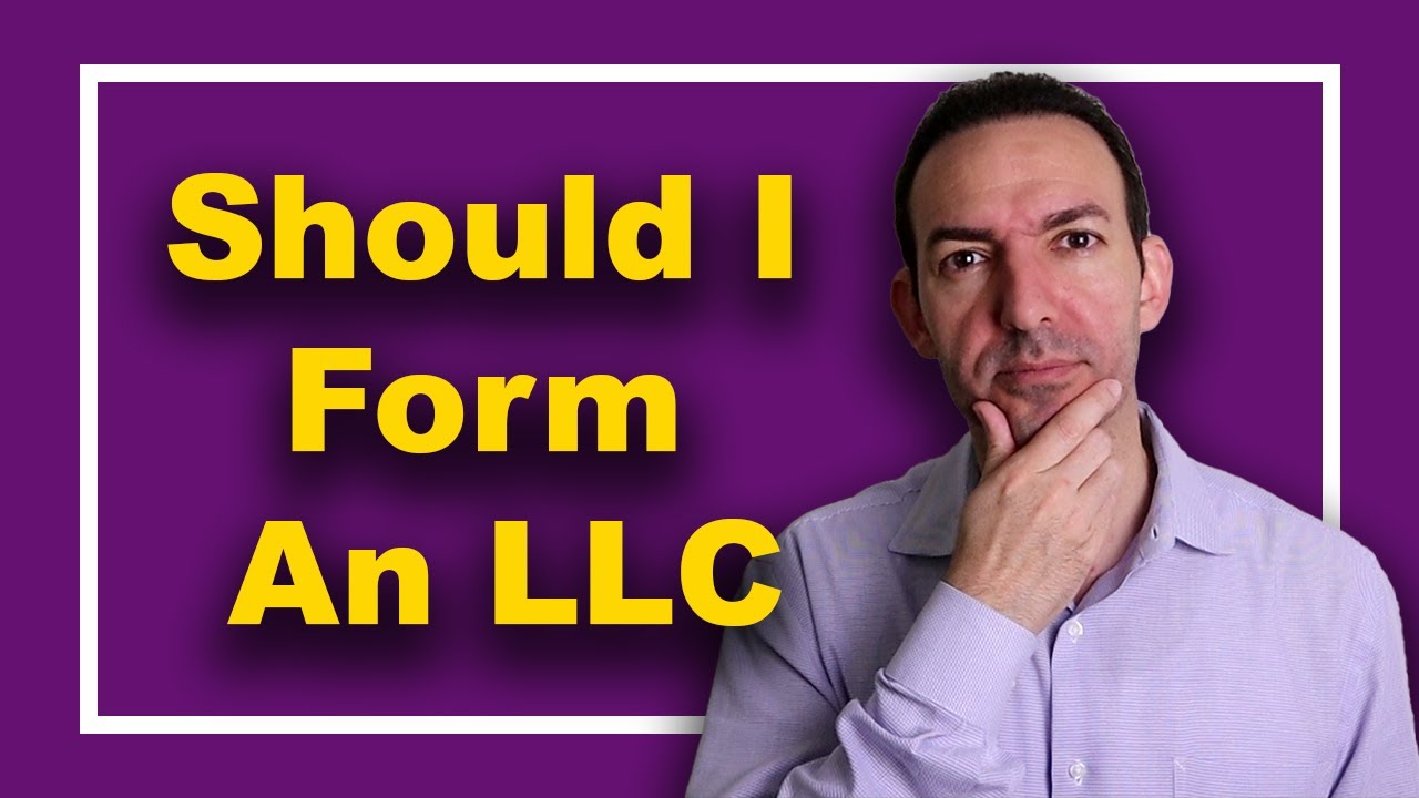 Should I form an LLC