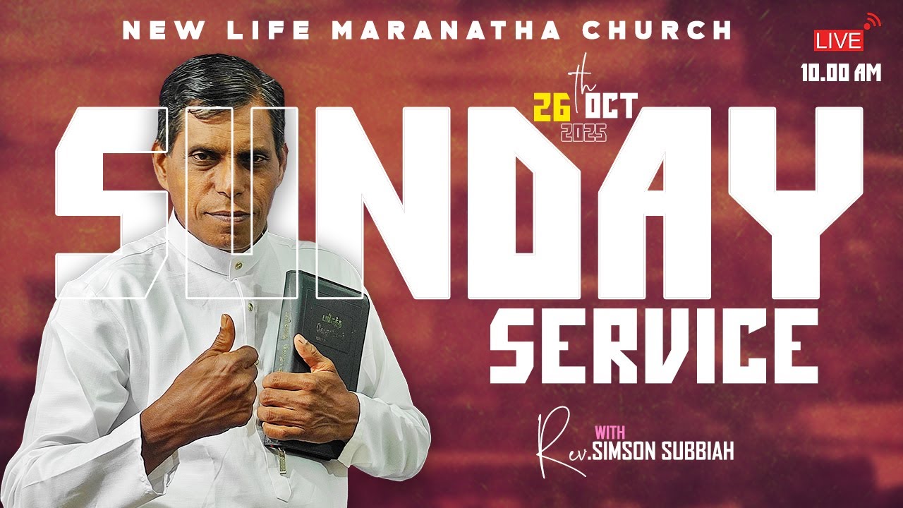🔴LIVE 26.10.2025 SUNDAY SERVICE | New Life Maranatha Church | Rev.A.P.Simson Subbiah