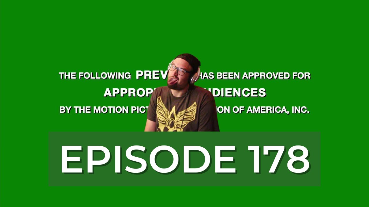EP.178: TRAILERS.