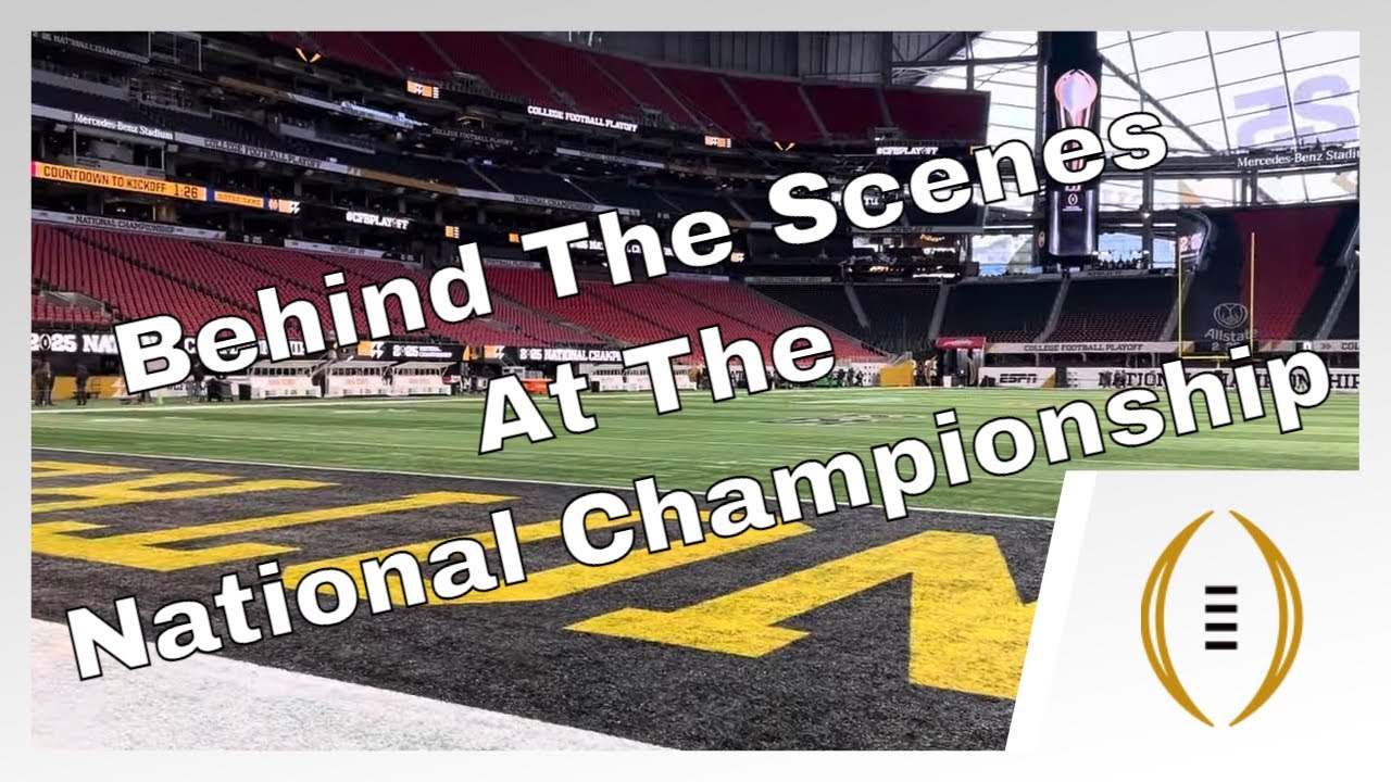 National Championship: Behind The Scenes On The Field