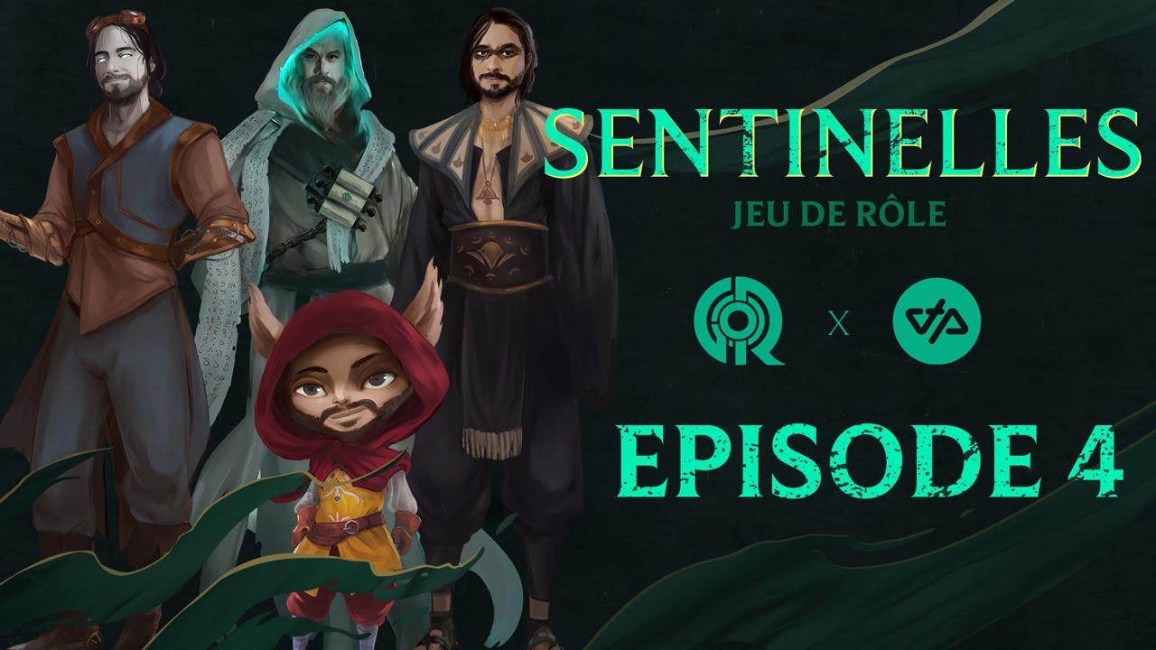 JDR Sentinelles - OTP x Game Of Rôles - Episode 4