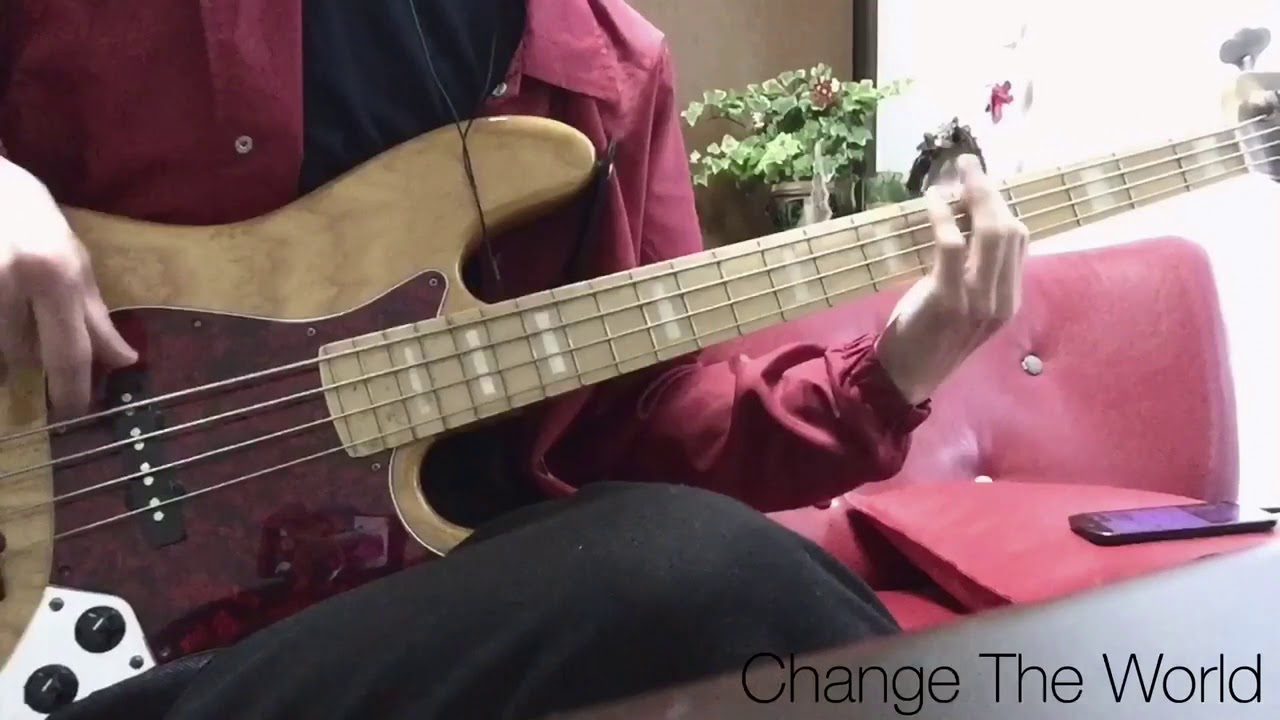 Change The World Bass cover【eric  clapton】