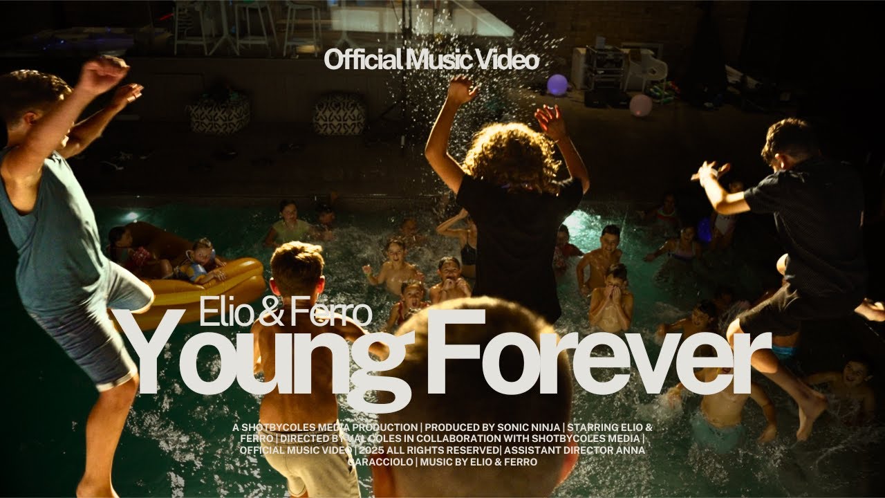 Elio and Ferro - Young Forever (Official Music Video)