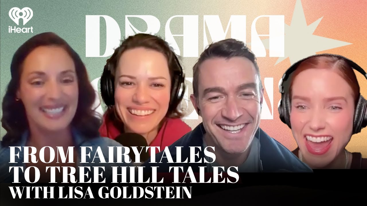 From Fairytales to Tree Hill Tales with Lisa Goldstein | Drama Queens