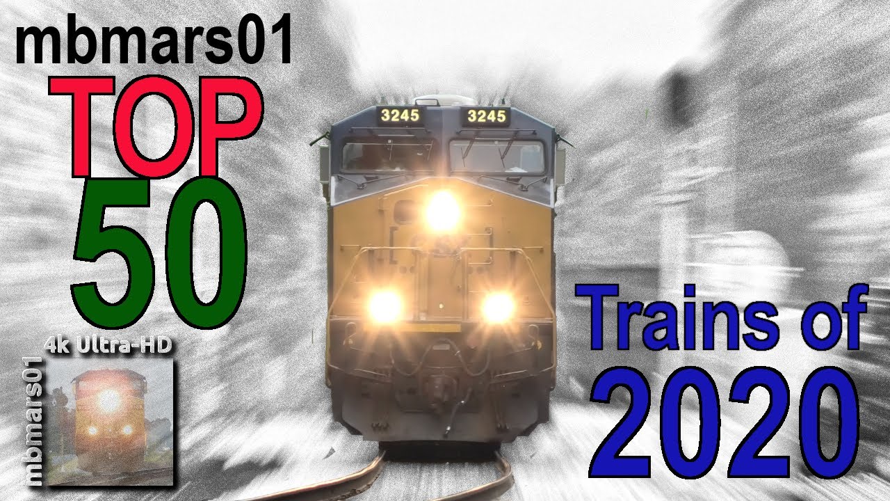 [7r][4k] The mbmars01 Top 50 Trains of 2020