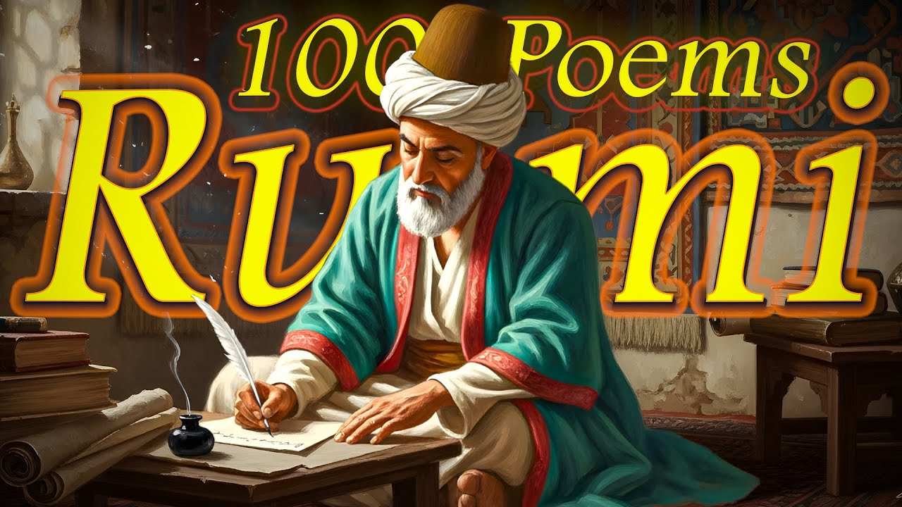 100 Short Poems Of Rumi — That Will Change The Way You See Yourself