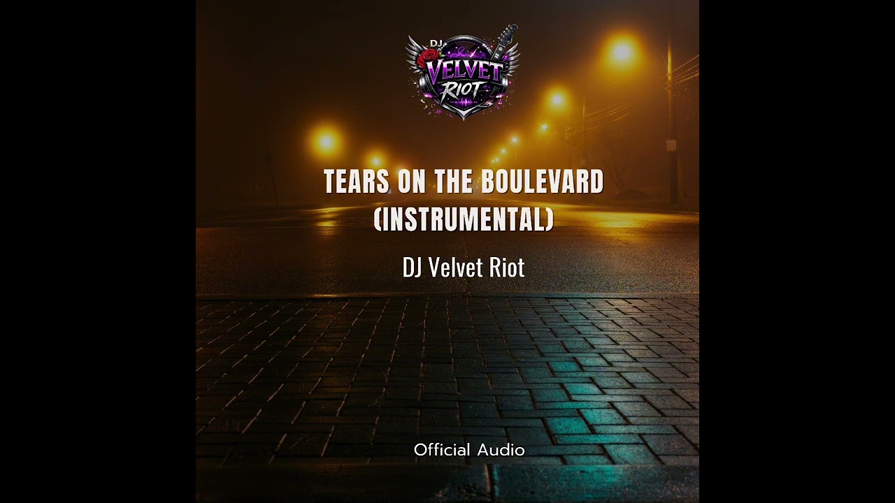 Tears on the Boulevard (Instrumental) | DJ Velvet Riot | Cinematic Rock Instrumental